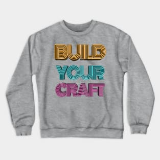 Build Your Craft Crewneck Sweatshirt